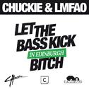Let The Bass Kick Miami Bitch(Edinburgh Version)专辑