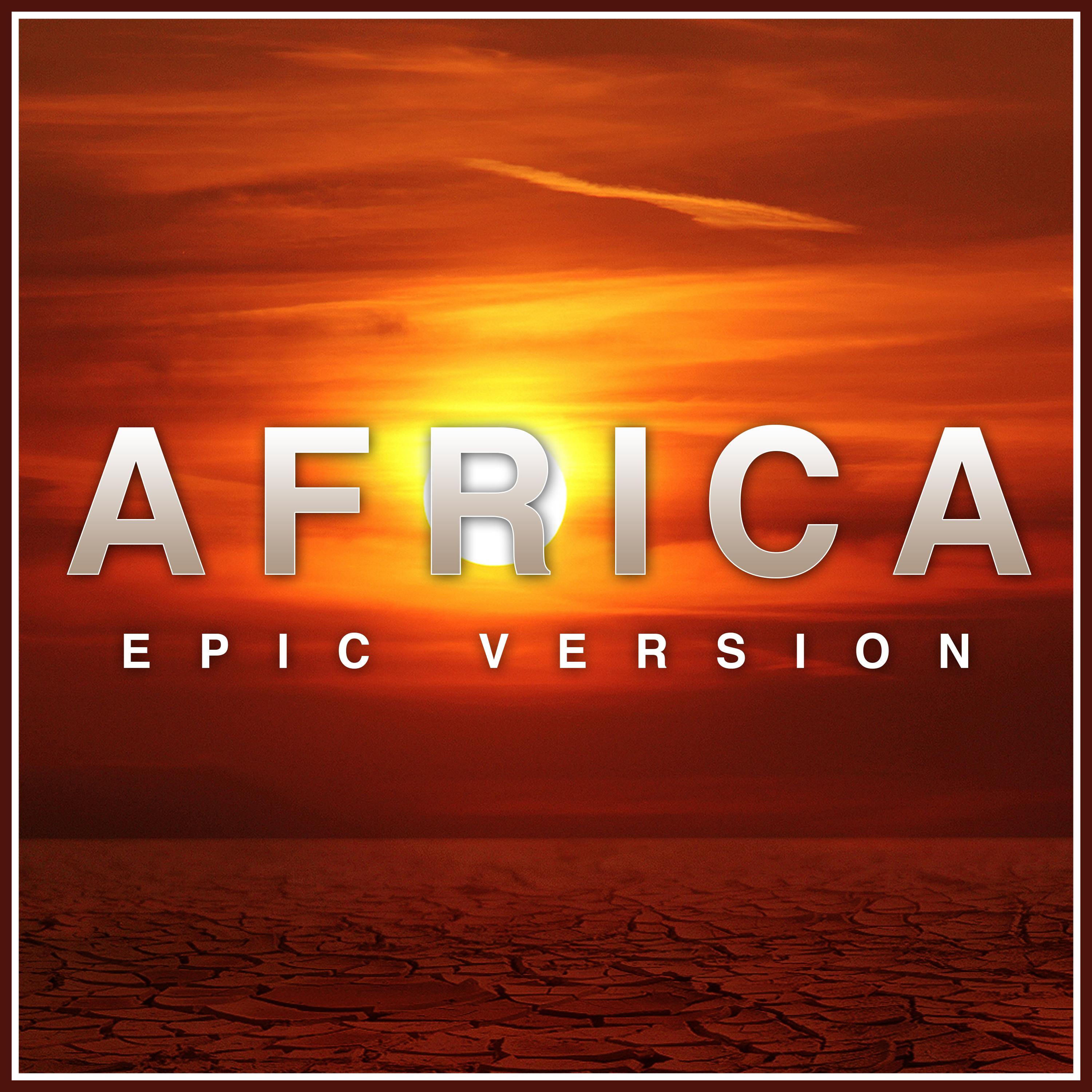 Africa (Epic Version)