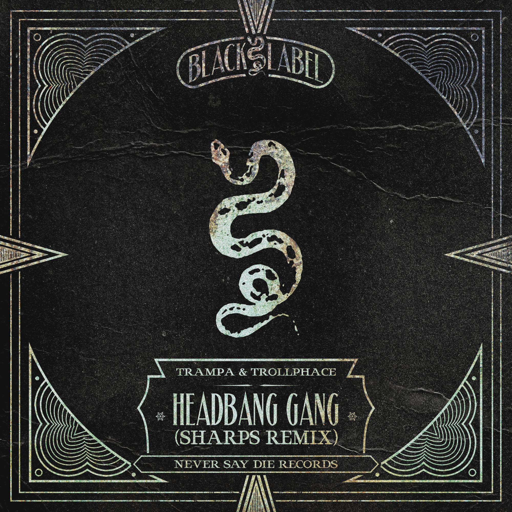 Headbang Gang (SHARPS Remix)专辑