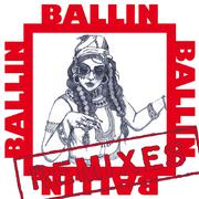 Ballin (Remixes)