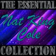 The Essential Collection: Nat King Cole