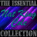 The Essential Collection: Nat King Cole