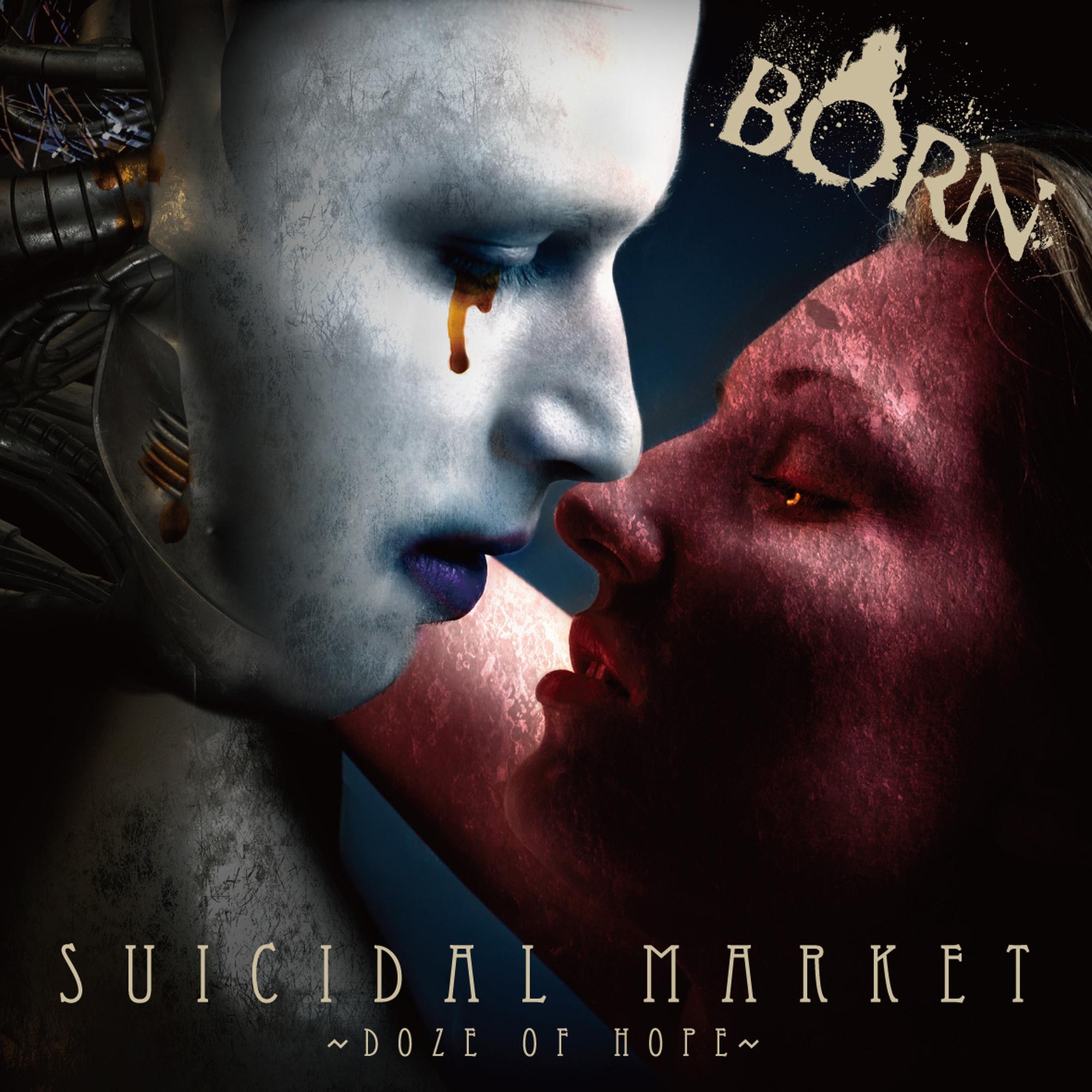 SUICIDAL MARKET～Doze of Hope～＜通常盤B＞