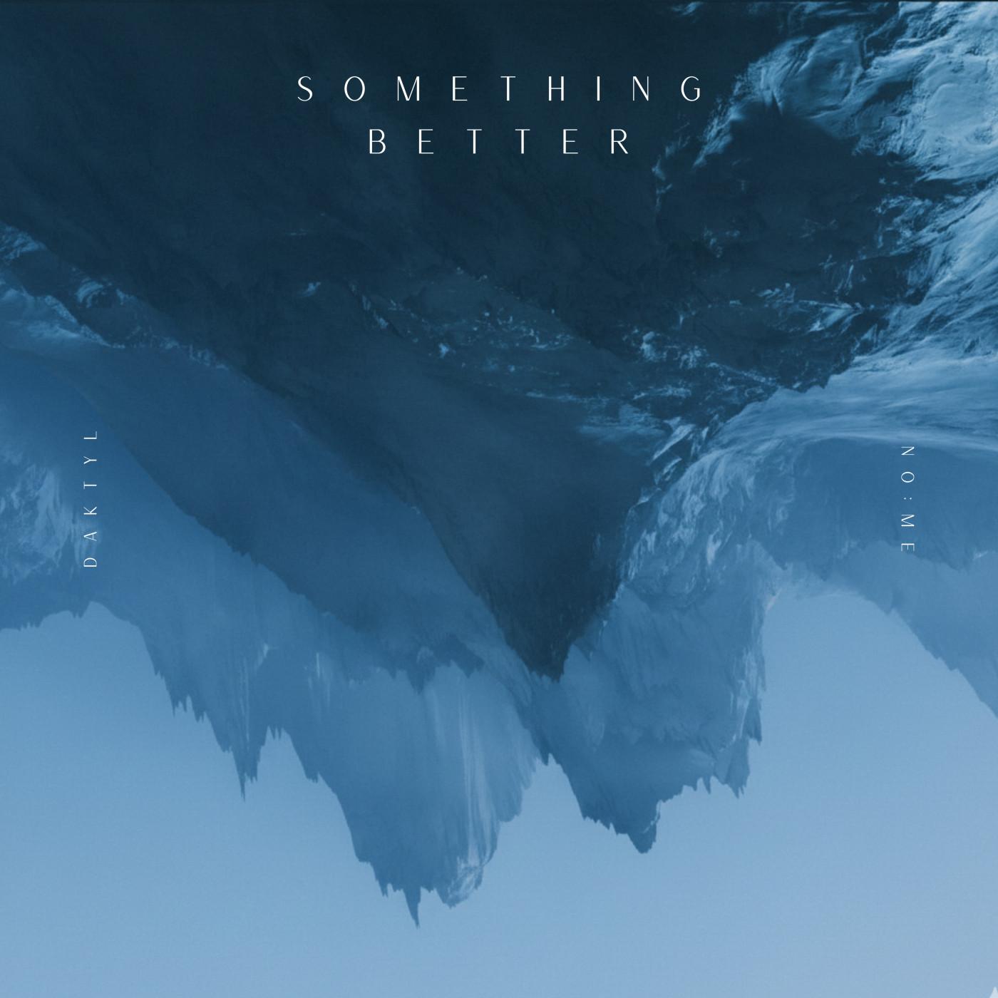 Something Better