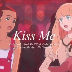 Kiss Me / CAROLE&TUESDAY OP