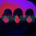 SEMI SEMI专辑