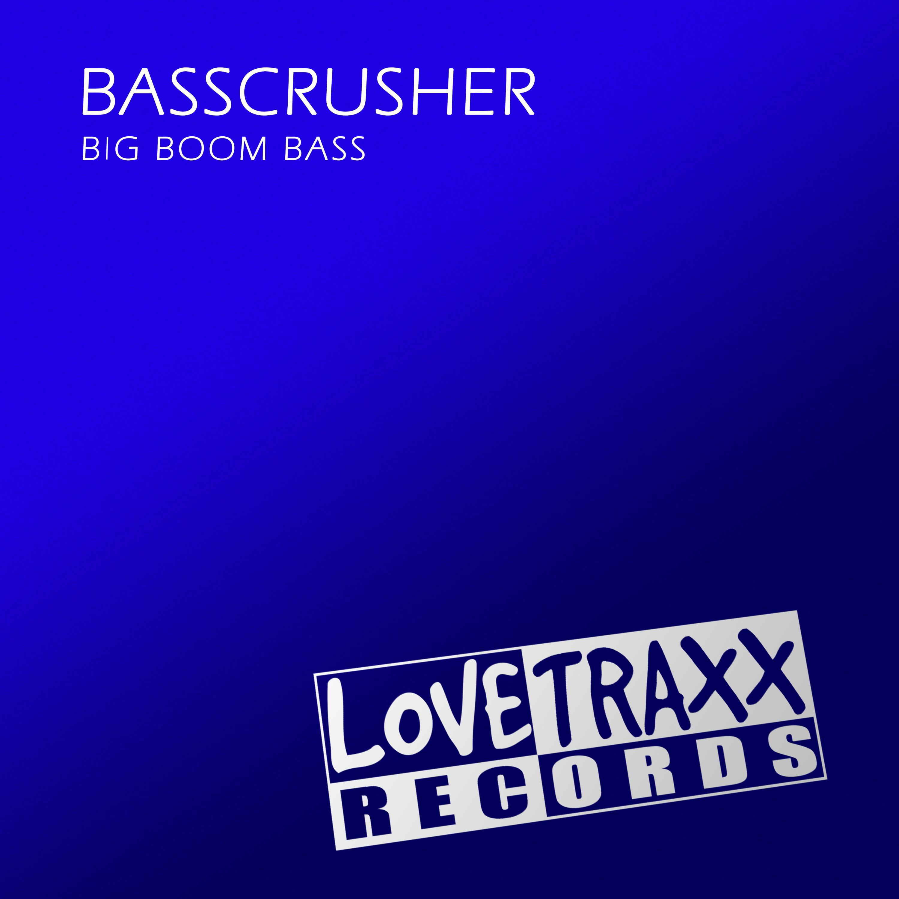 BASSCRUSHER - Big Boom Bass (Clubmix Instrumental)