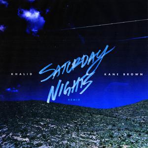 Khalid&Kane Brown-Saturday Nights Remix 伴奏 （降3半音）