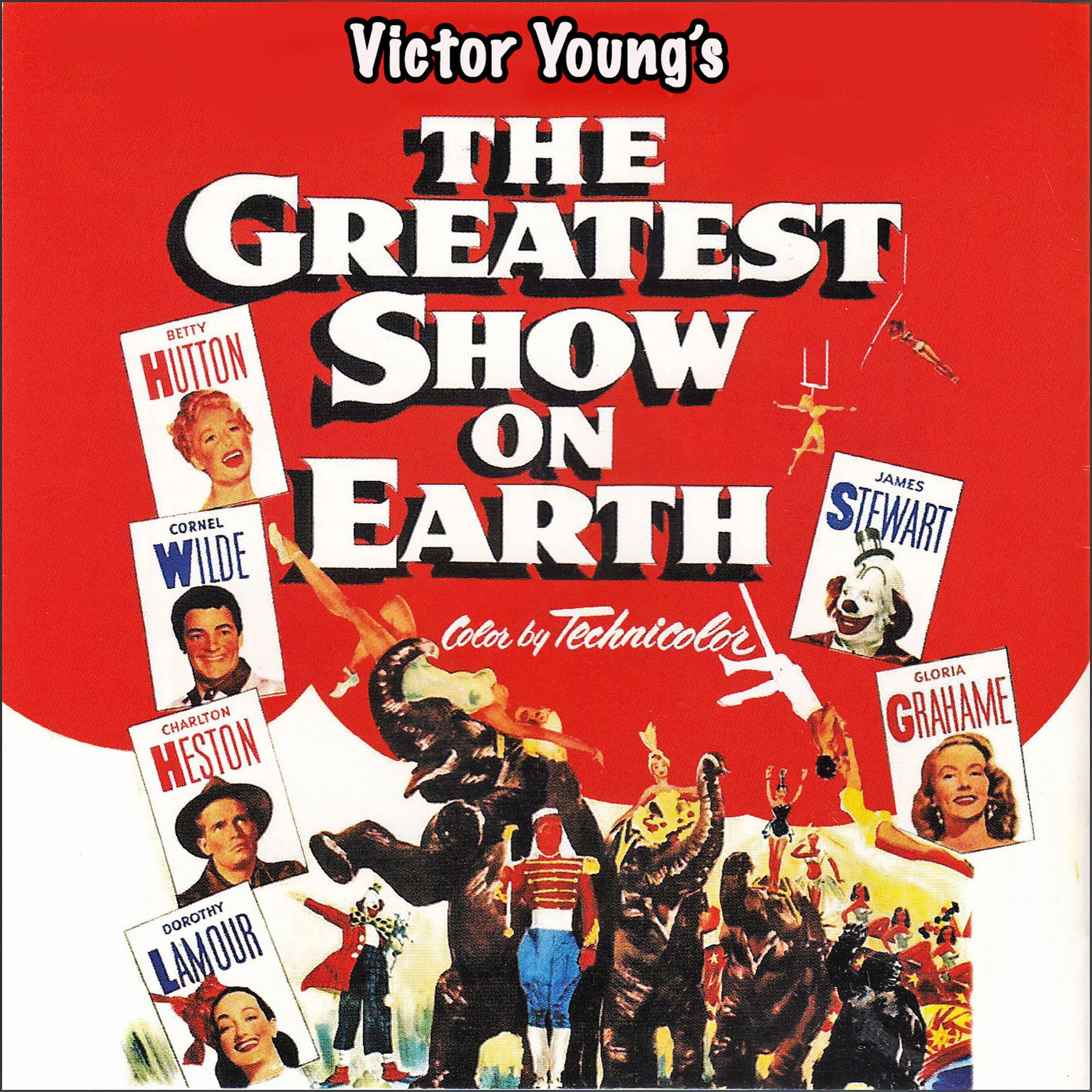 The Greatest Show on Earth (Original Movie Soundtrack)专辑