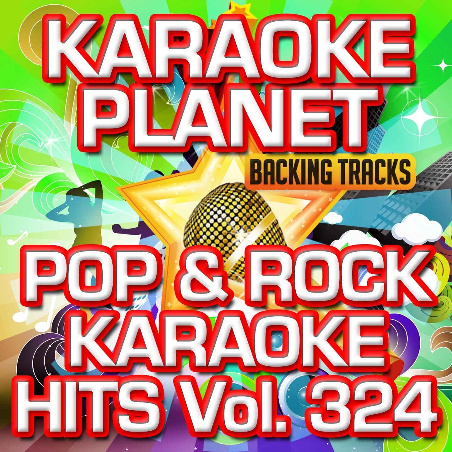 Pop & Rock Karaoke Hits, Vol. 324
