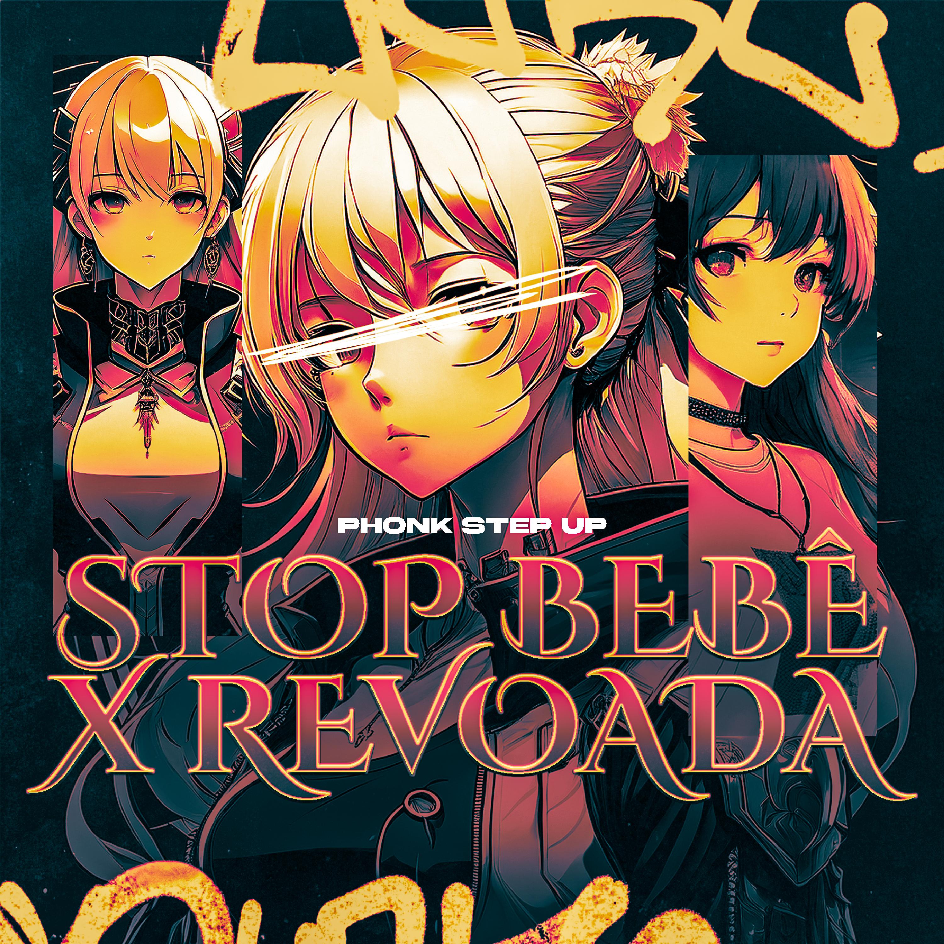 Stop Bebê X Revoada - Phonk Step Up