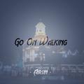 Go On Walking