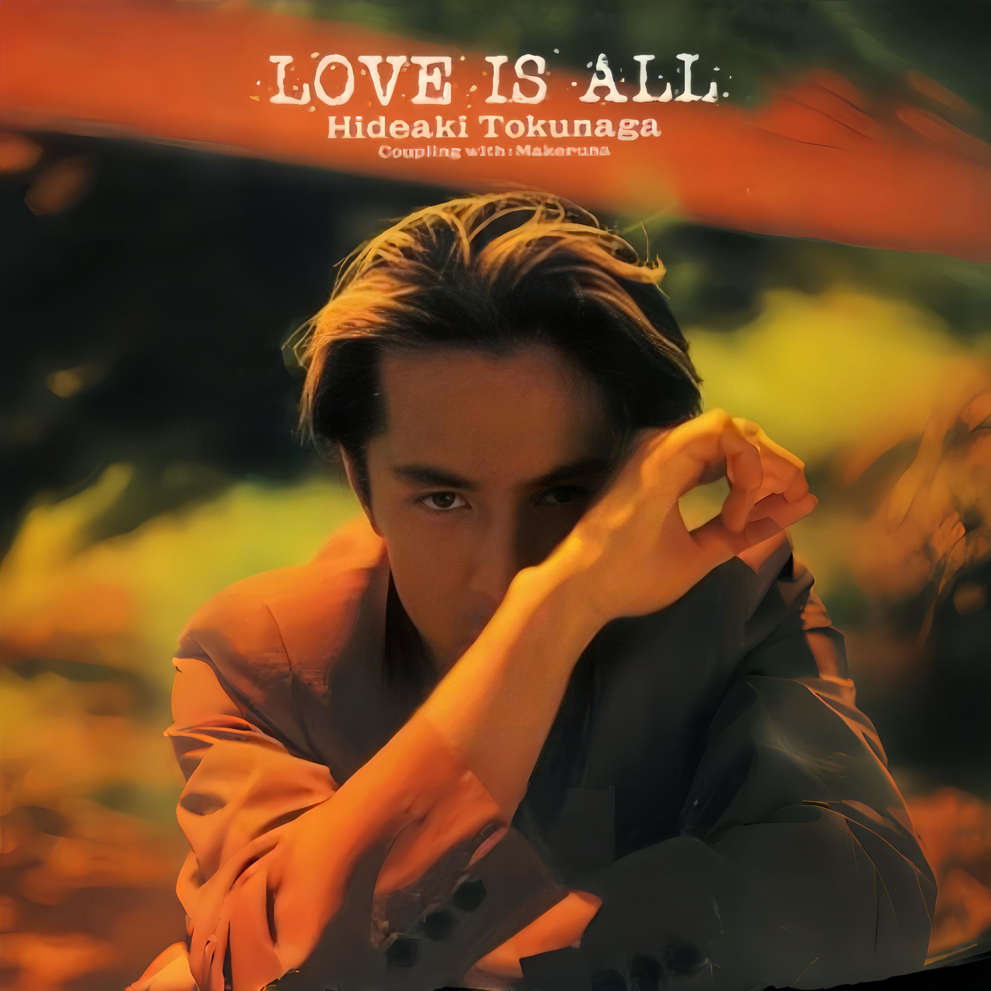 LOVE IS ALL