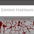 Johnny Hartman: And I Thought About You