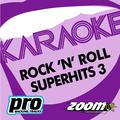 Zoom Karaoke - Rock 'N' Roll Superhits 3