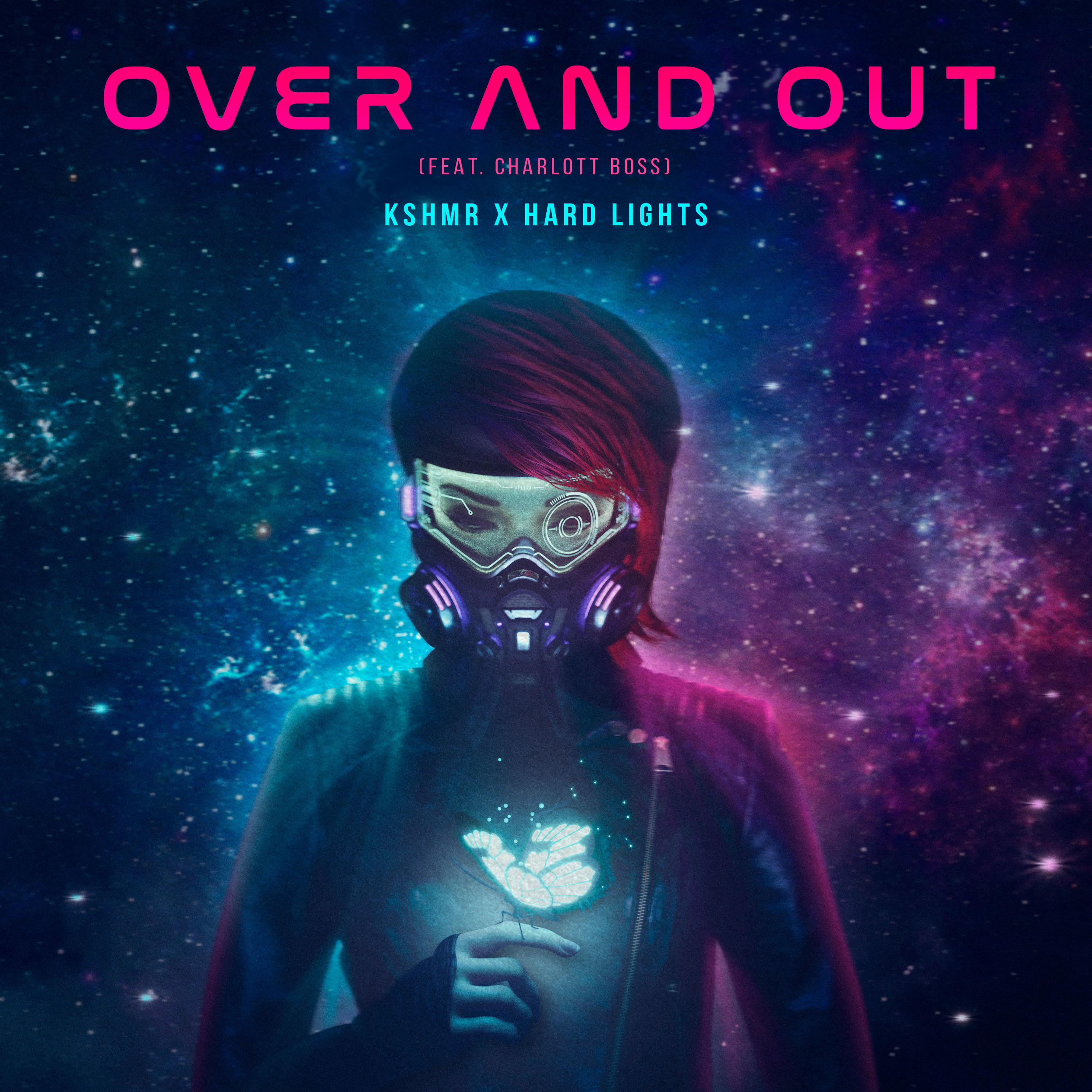 Out feat. Over and out. KSHMR hard Lights over and out. KSHMR обложки. KSHMR feat.