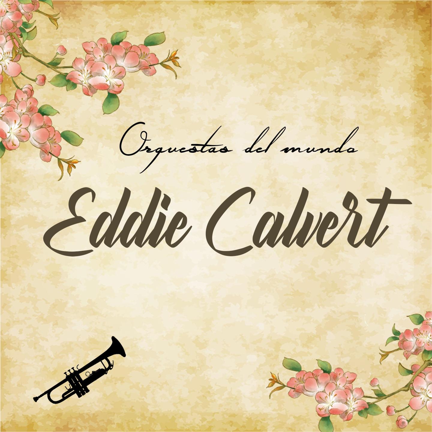 Orquestas del Mundo, Eddie Calvert