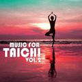 Music for Taichi Vol. 2