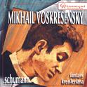 Mikhail Voskresensky plays Schumann专辑