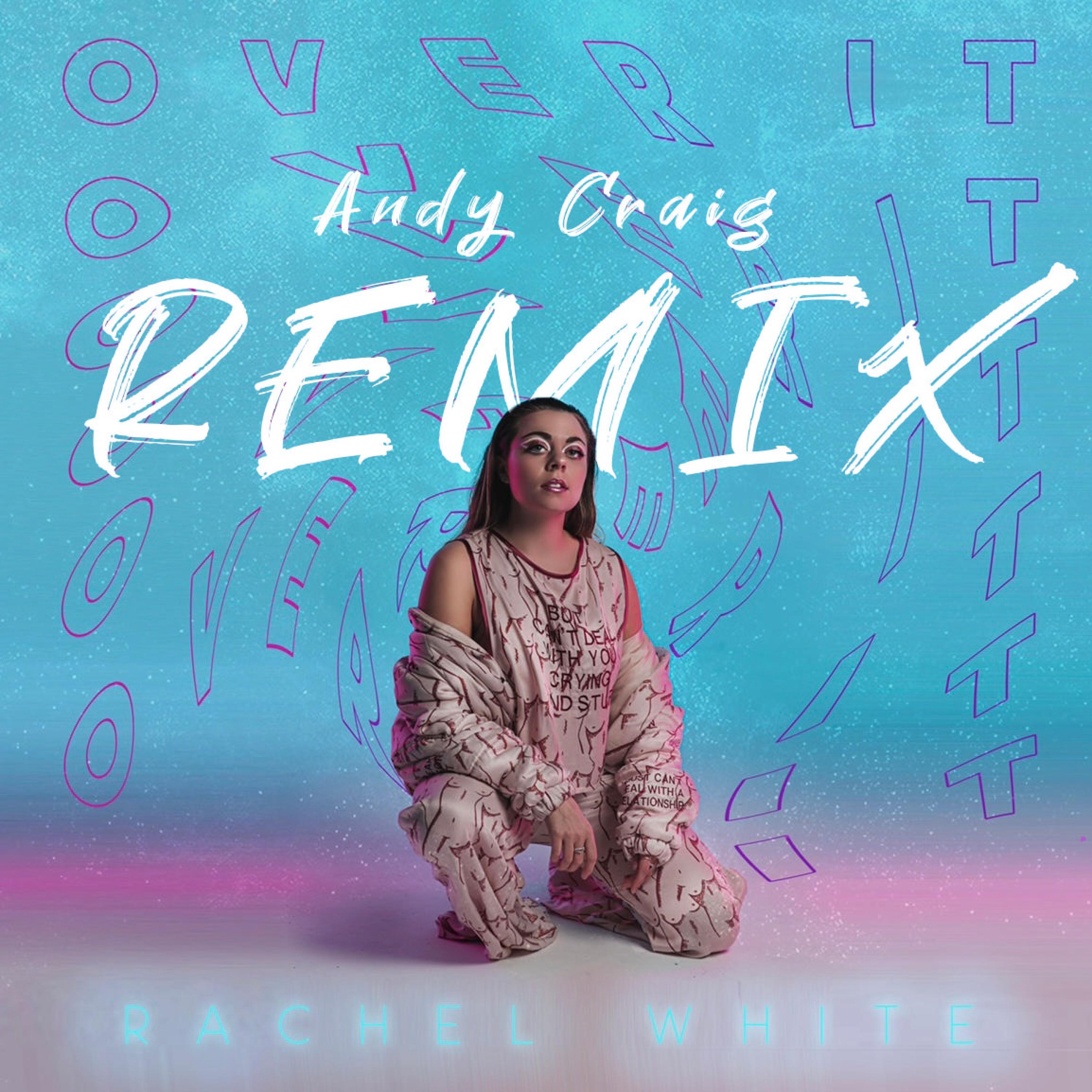 Over It (Andy Craig Remix) (Andy Craig Remix)