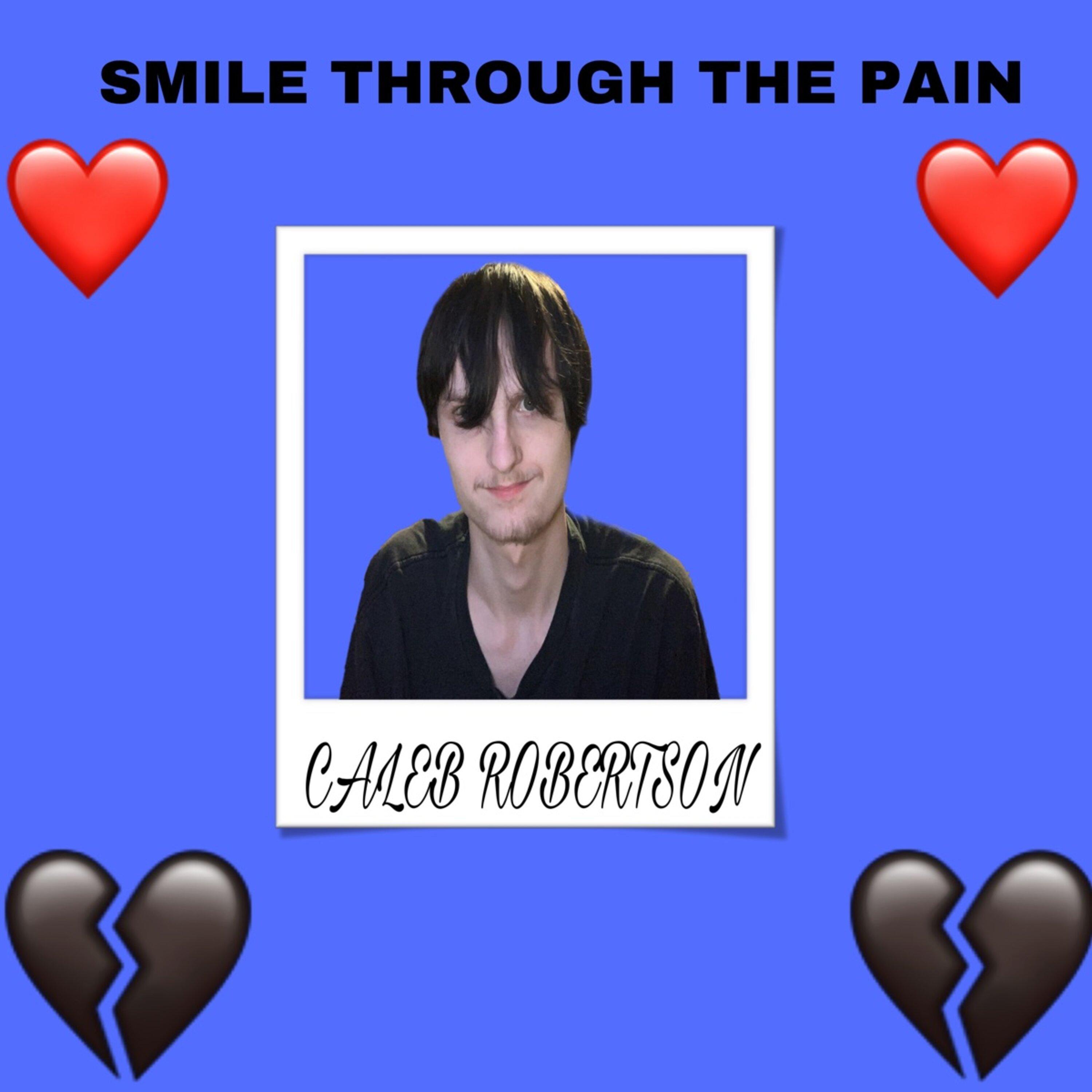 Smile Through The Pain - Caleb Robertson - 专辑 - 网易云音乐