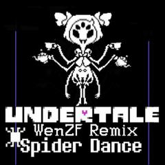 Toby Fox - Spider Dance(WenZF Remix)