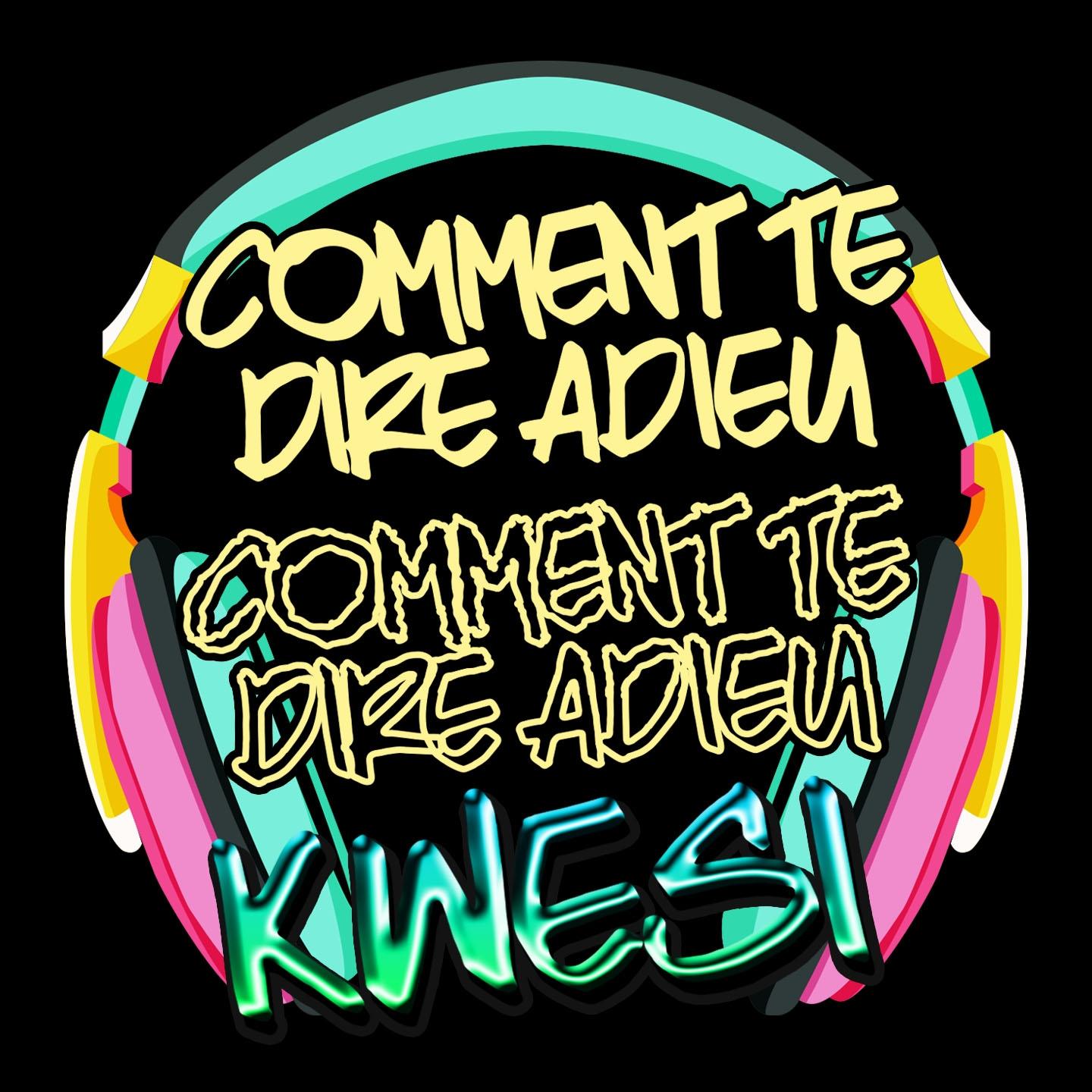 Comment te dire adieu