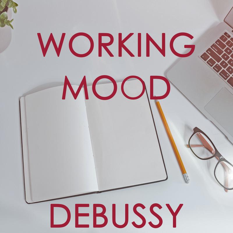 Working Mood - Debussy
