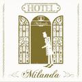 Hotel Milanda