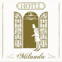 Hotel Milanda专辑