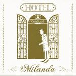 Hotel Milanda专辑