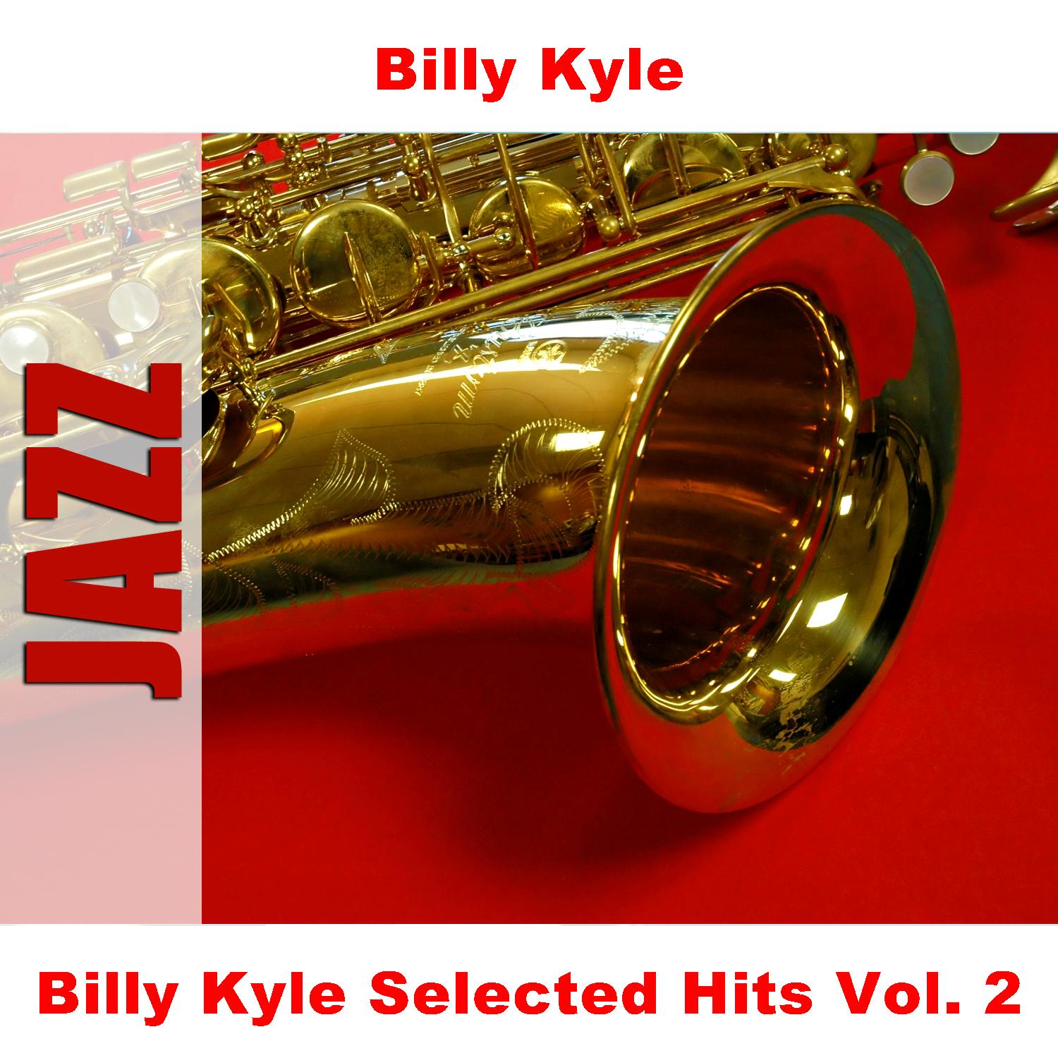 Billy Kyle Selected Hits Vol. 2