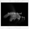 幻士 - Hold My Hand（翻自 Mc光光）