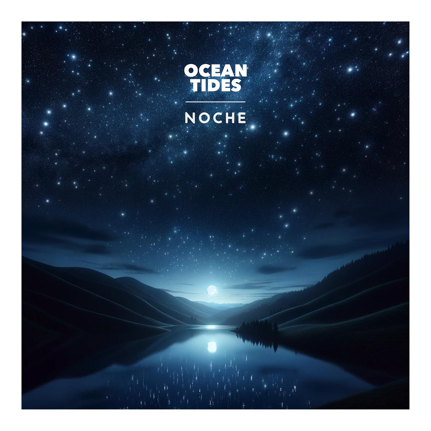 Ocean Tides - Noche