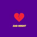 SAD NIGHT专辑