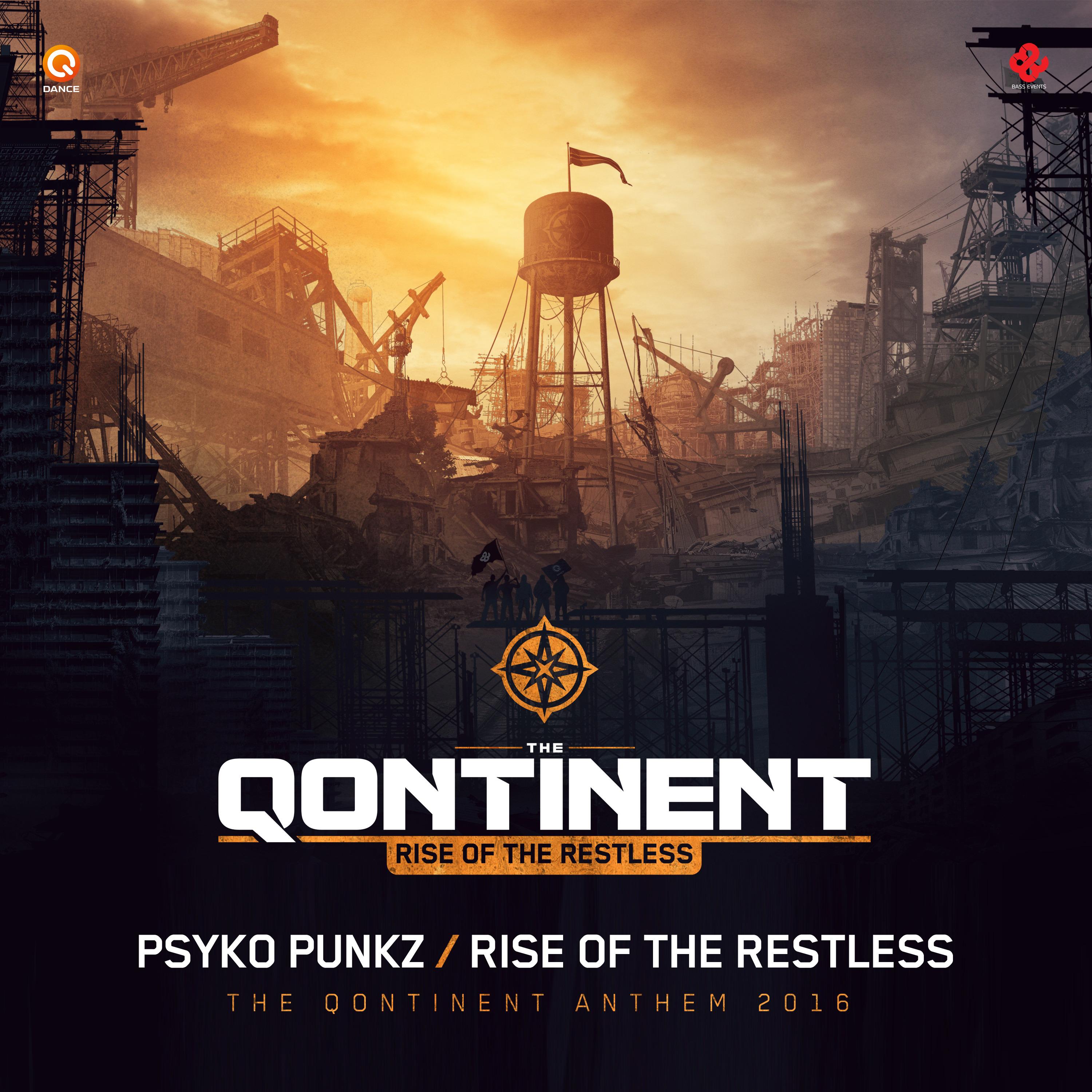 Rise Of The Restless (The Qontinent Anthem 2016) (Pro Mix)