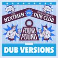 Pound for Pound (Dub Versions)