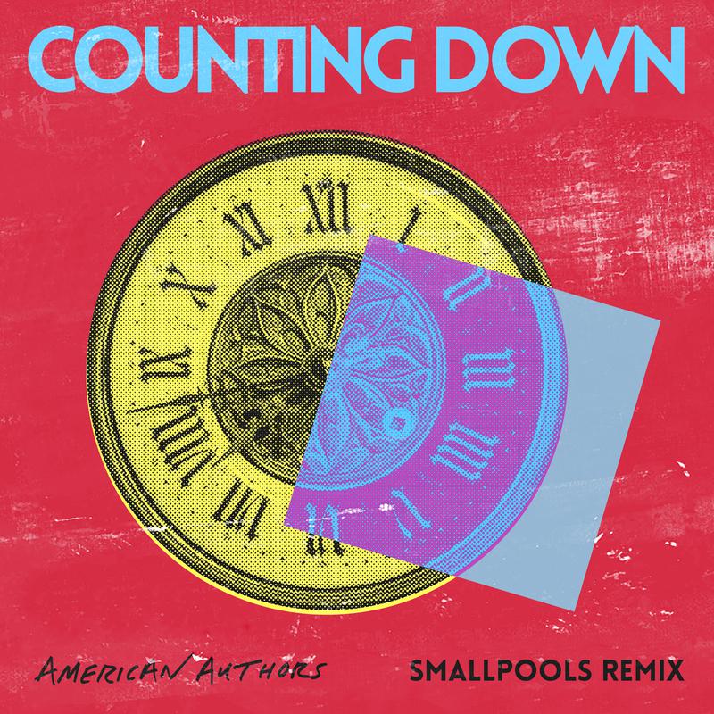 American Authors - Counting Down (Smallpools Remix)