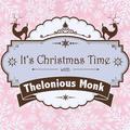 It's Christmas Time with Thelonious Monk