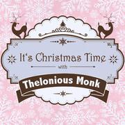 It's Christmas Time with Thelonious Monk