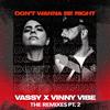 VASSY - Don't Wanna Be Right (Yosho Remix)