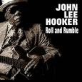 John Lee Hooker - Roll and Rumble