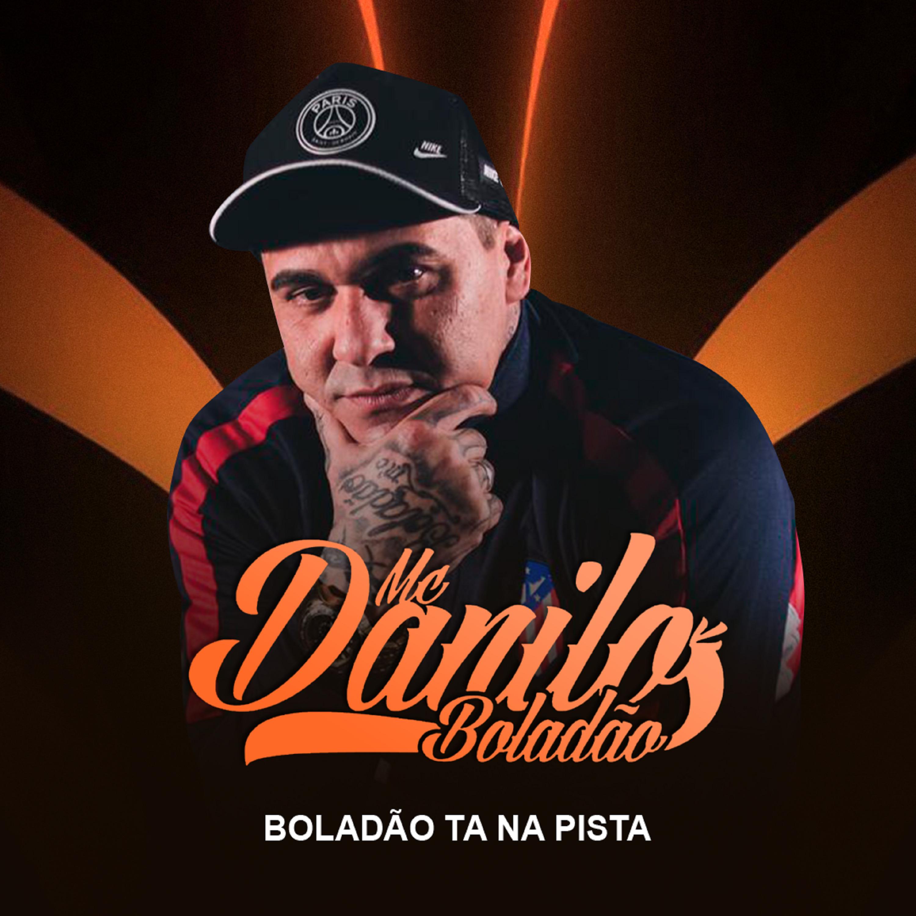 Mc Danilo Boladão - Boladão Tá na Pista