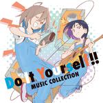 Do It Yourself!! ‐どぅー・いっと・ゆあせるふ‐ Music Collection专辑
