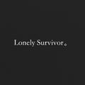 Lonely Survivor。(2017 version)