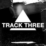   Track Three (Original Mix) 专辑
