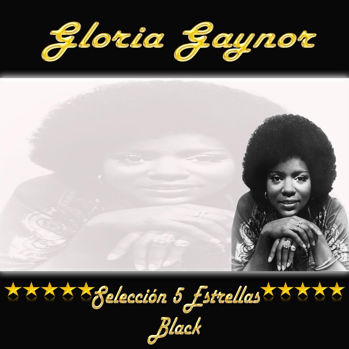 Gloria Gaynor, Selección 5 Estrellas Black