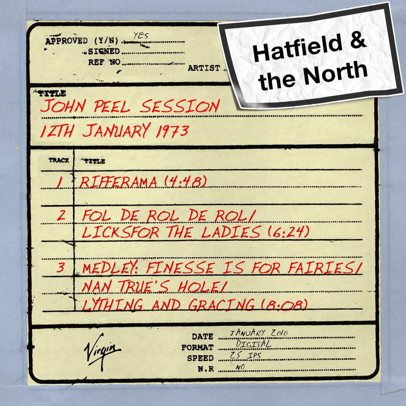 Hatfield and the North - Rifferama (John Peel Session)