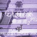 Glock Pt.2 - Prod.By Jimmy-30K专辑