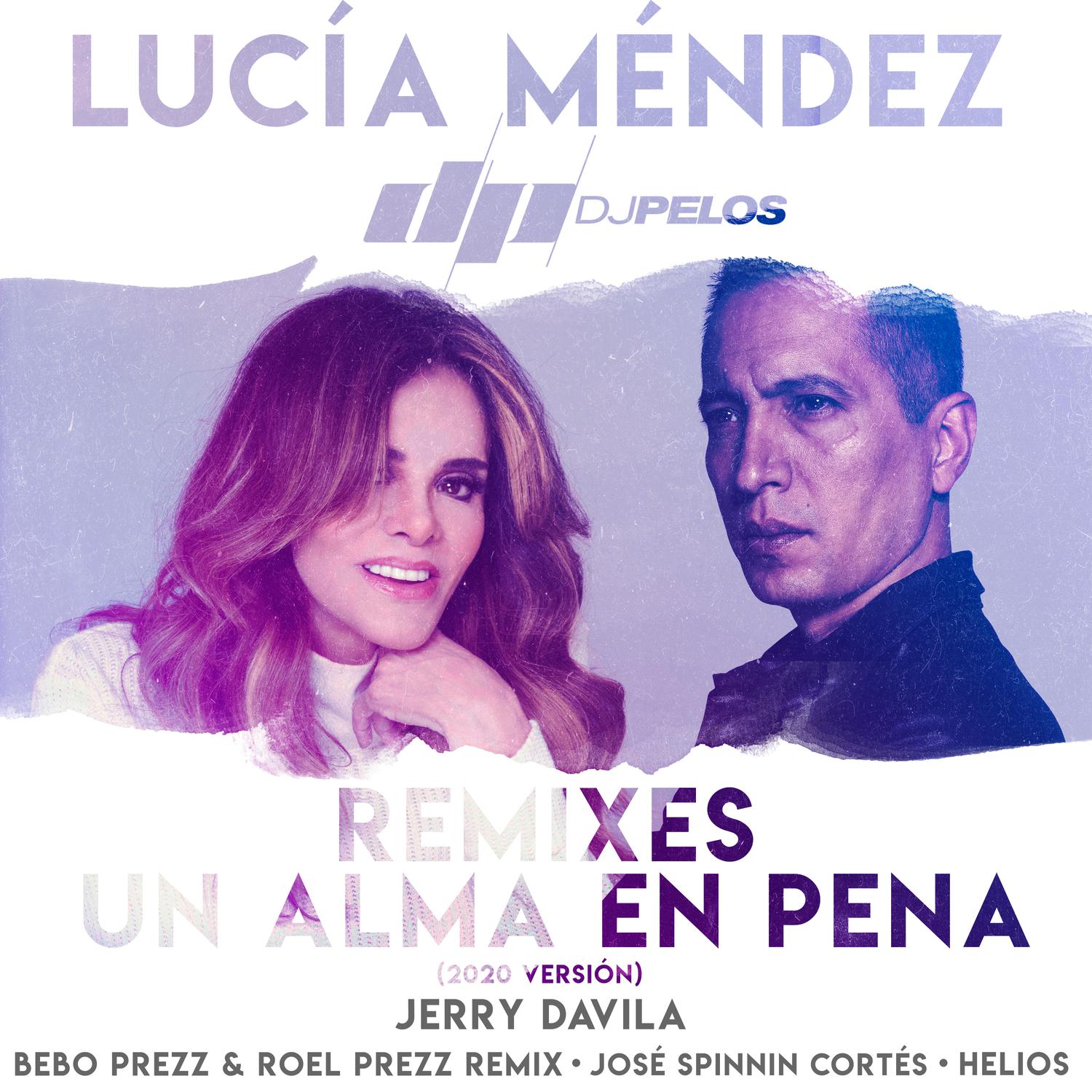 Lucia Mendez - Un Alma en Pena (José Spinnin Cortés & DJ Pelos Future Mix)